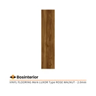 Lantai Vinyl Merk LUXOR Type ROSE WALNUT - 2.0mm 1